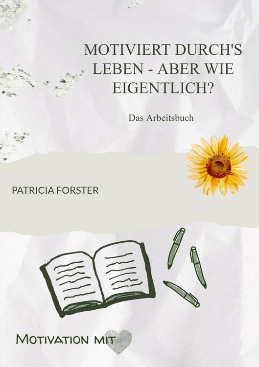 Produktbild: Motiviert durch's Leben - aber wie eigentlich?