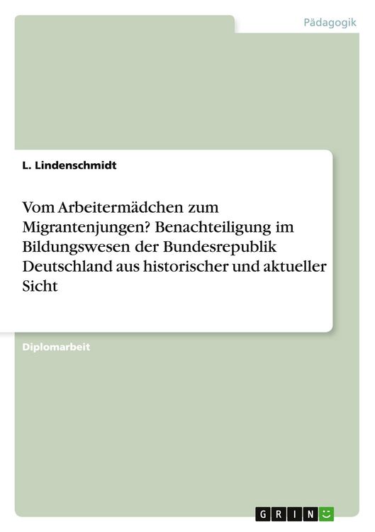 Produktbild: Vom Arbeiterm&auml;dchen zum Migrantenjungen? Benachteiligung im Bildungswesen der Bundesrepublik Deutschland aus historischer und aktueller Sicht