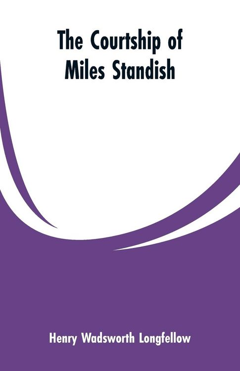 Produktbild: The Courtship of Miles Standish
