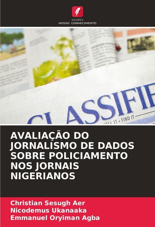 Produktbild: Avalia&ccedil;&atilde;o Do Jornalismo De Dados Sobre Policiamento Nos Jornais Nigerianos