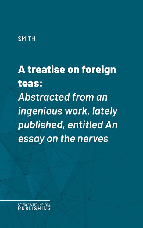 Produktbild: A treatise on foreign teas