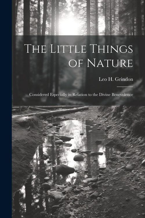 Produktbild: The Little Things of Nature: Considered Especially in Relation to the Divine Benevolence