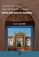 Produktbild: Uygurlarin Dini, Siyasi, ve K&uuml;lt&uuml;r Tarihinde Derin Iz Birakan Seyyid Afak Hoca ve Tezkiresi