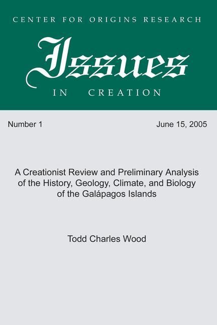 Produktbild: A Creationist Review and Preliminary Analysis of the History, Geology, Climate, and Biology of the Galapagos Islands
