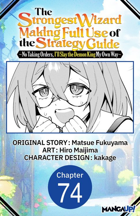 Produktbild: The Strongest Wizard Making Full Use of the Strategy Guide -No Taking Orders, I'll Slay the Demon King My Own Way- #074