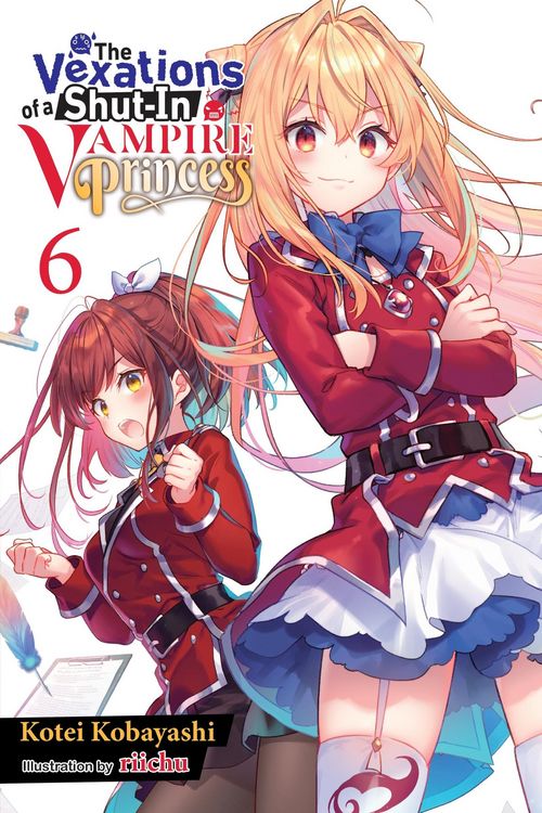 Produktbild: The Vexations of a Shut-In Vampire Princess, Vol. 6 (light novel)
