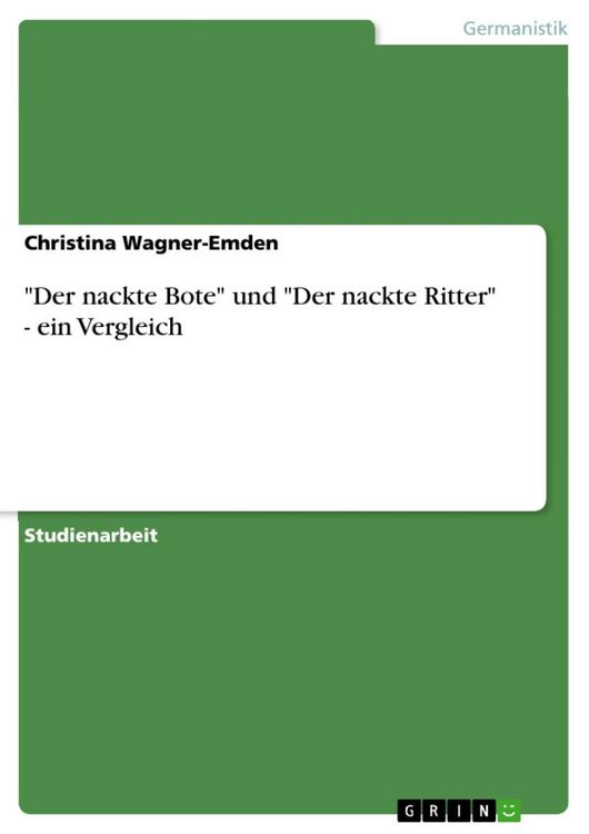 Produktbild: 'Der nackte Bote' und 'Der nackte Ritter' - ein Vergleich
