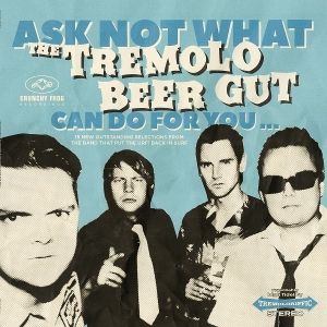 Produktbild: Ask Not What The Tremolo Beer Gut Can Do for You..