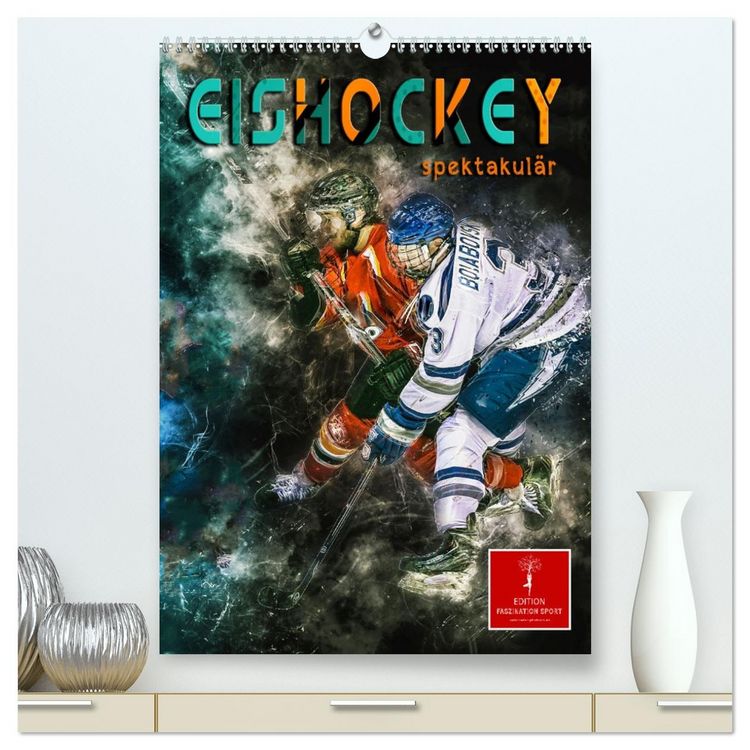 Produktbild: Eishockey spektakul&auml;r (hochwertiger Premium Wandkalender 2026 DIN A2 hoch), Kunstdruck in Hochglanz