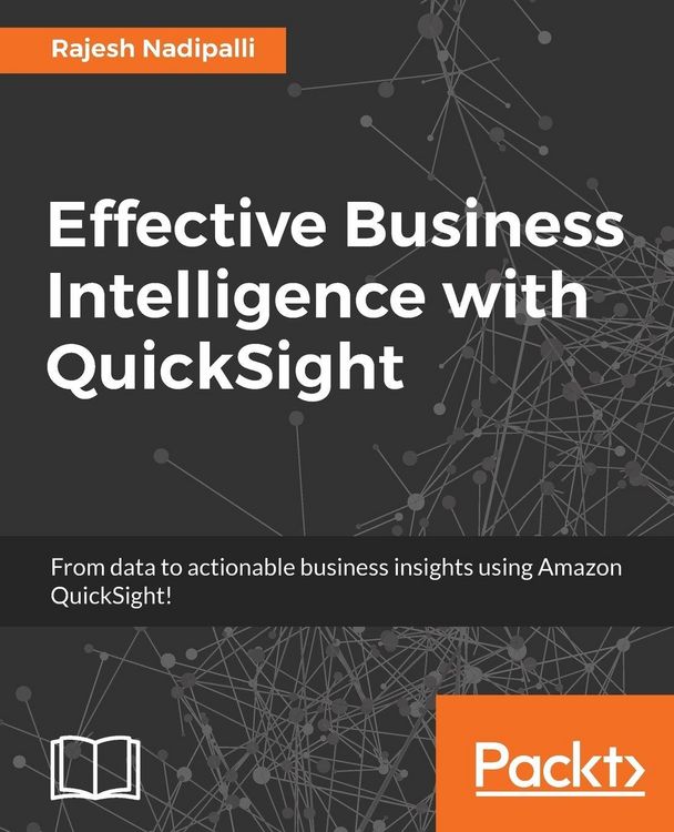 Produktbild: Effective Business Intelligence with QuickSight