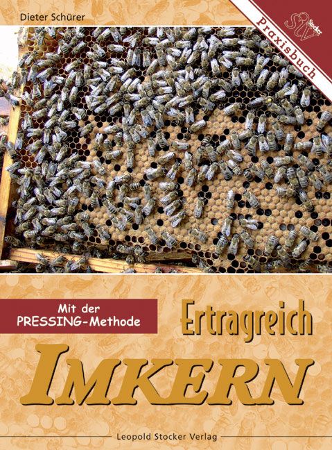 Produktbild: Ertragreich Imkern mit der Pressing-Methode