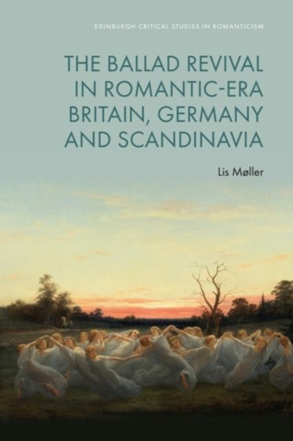 Produktbild: The Ballad Revival in Romantic-era Britain, Germany and Scandinavia