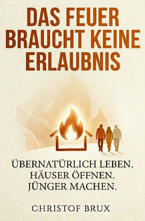 Produktbild: Das Feuer braucht keine Erlaubnis
