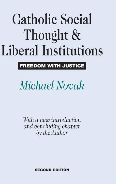 Produktbild: Catholic Social Thought and Liberal Institutions