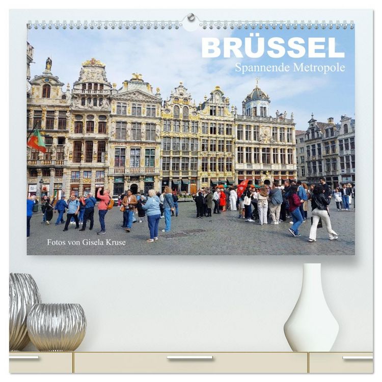 Produktbild: Br&uuml;ssel - Spannende Metropole (hochwertiger Premium Wandkalender 2026 DIN A2 quer), Kunstdruck in Hochglanz