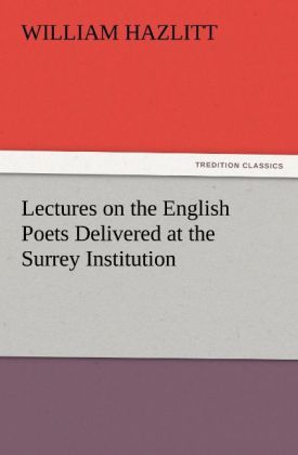 Produktbild: Lectures on the English Poets Delivered at the Surrey Institution