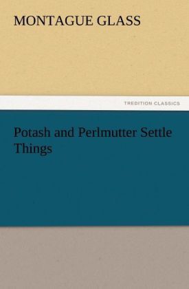 Produktbild: Potash and Perlmutter Settle Things