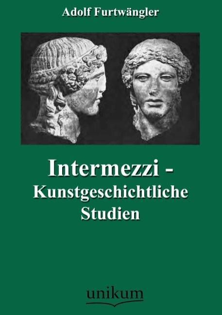 Produktbild: Furtw&auml;ngler, A: Intermezzi - Kunstgeschichtliche Studien