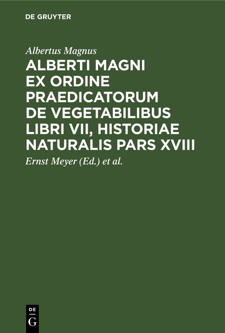 Produktbild: Alberti Magni ex ordine praedicatorum de Vegetabilibus libri VII, historiae naturalis pars XVIII
