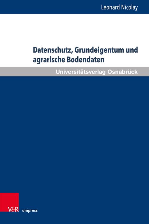 Produktbild: Datenschutz, Grundeigentum und agrarische Bodendaten
