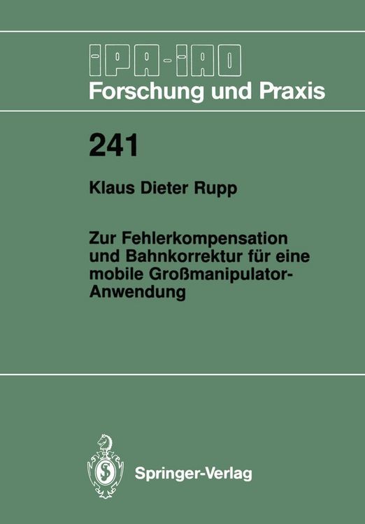 Produktbild: Zur Fehlerkompensation und Bahnkorrektur f&uuml;r eine mobile Gro&szlig;manipulator-Anwendung