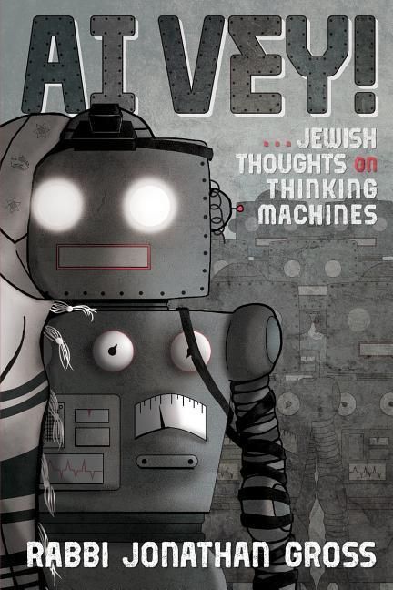 Produktbild: Ai Vey!: Jewish Thoughts on Thinking Machines