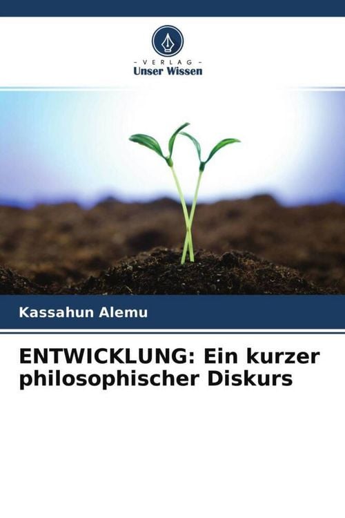 Produktbild: ENTWICKLUNG: Ein kurzer philosophischer Diskurs
