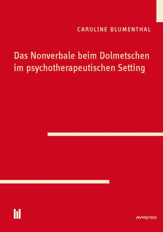 Produktbild: Das Nonverbale beim Dolmetschen im psychotherapeutischen Setting