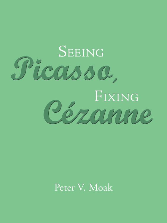 Produktbild: Seeing Picasso, Fixing C&eacute;zanne