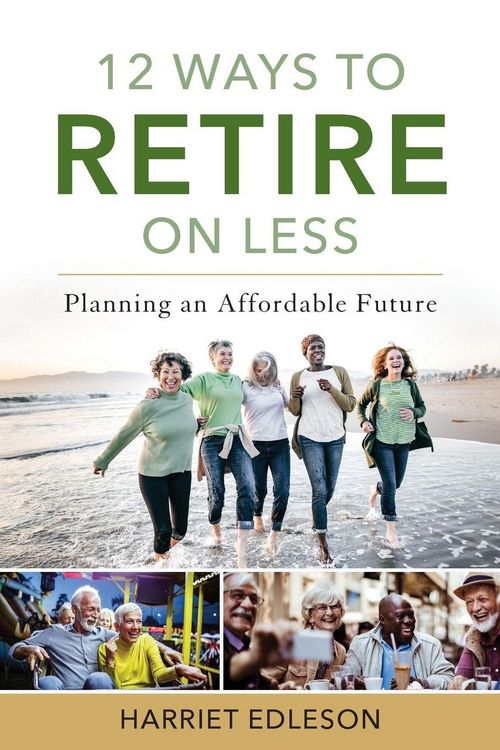 Produktbild: 12 Ways to Retire on Less