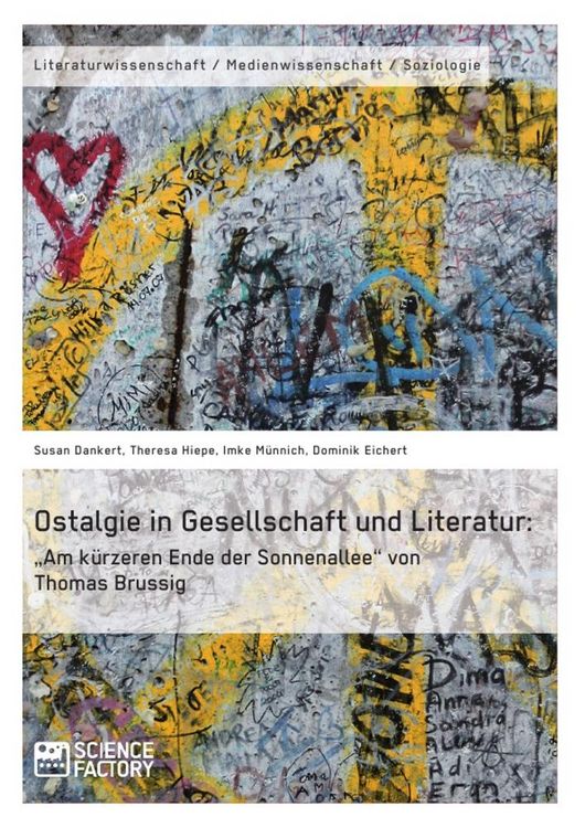 Produktbild: Ostalgie in Gesellschaft und Literatur: "Am k&uuml;rzeren Ende der Sonnenallee" von Thomas Brussig