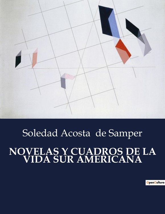 Produktbild: Novelas Y Cuadros De La Vida Sur Americana