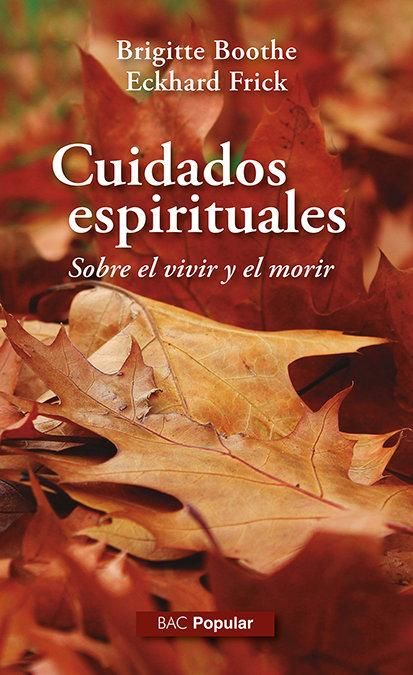 Produktbild: Cuidados espirituales : sobre el vivir y el morir