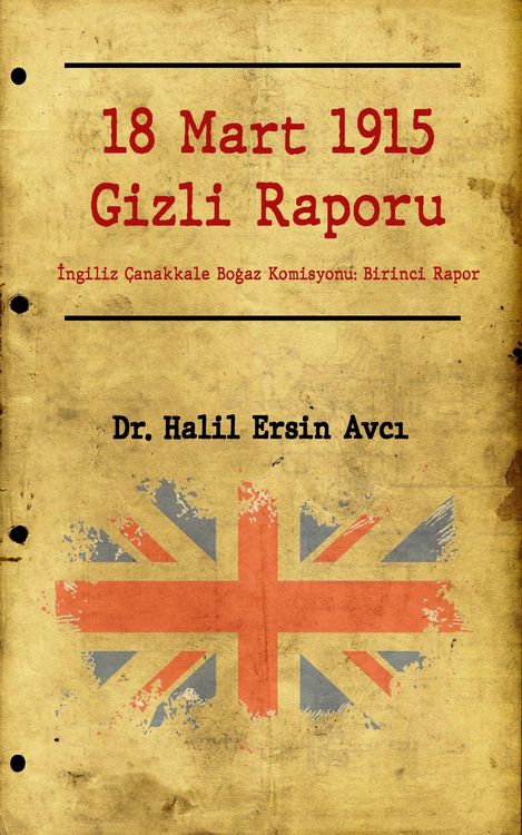Produktbild: 18 Mart 1915 Gizli Raporu