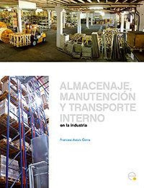 Produktbild: Almacenaje, Manutencin y Trasporte Interno En La Industria