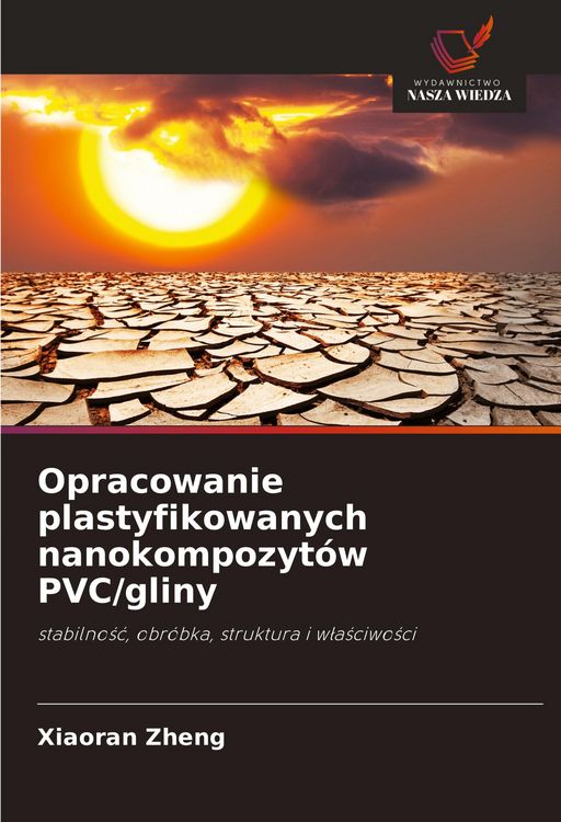 Produktbild: Opracowanie plastyfikowanych nanokompozyt&oacute;w PVC/gliny