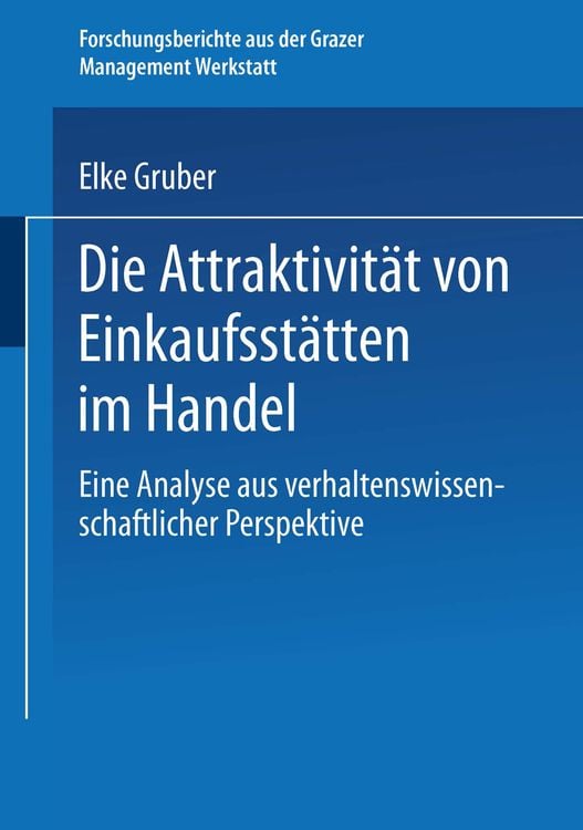 Produktbild: Die Attraktivität von Einkaufsstätten im Handel