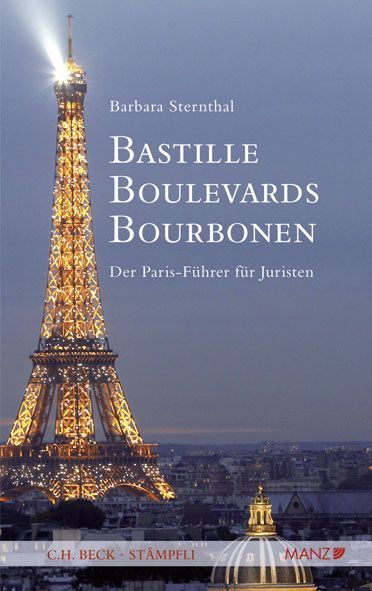 Produktbild: Bastille, Boulevards, Bourbonen Der Paris-F&uuml;hrer f&uuml;r Juristen