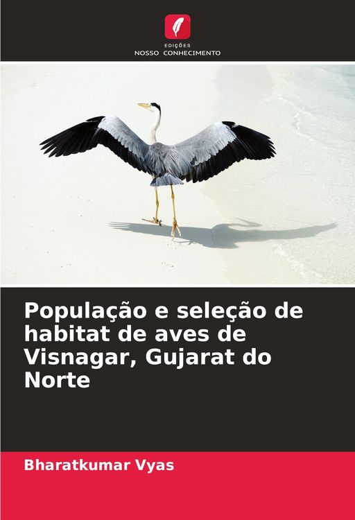 Produktbild: Popula&ccedil;&atilde;o e sele&ccedil;&atilde;o de habitat de aves de Visnagar, Gujarat do Norte