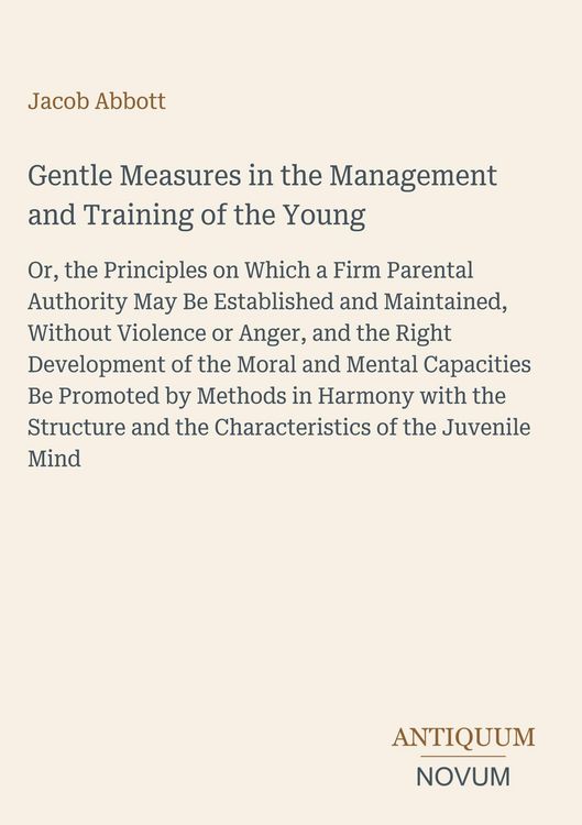 Produktbild: Gentle Measures in the Management and Training of the Young