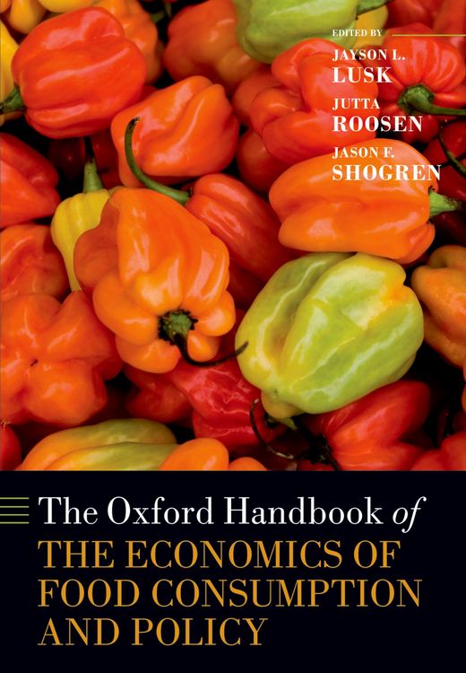 Produktbild: The Oxford Handbook of the Economics of Food Consumption and Policy