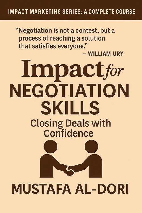 Produktbild: Impact for Negotiation Skills: Closing Deals with Confidence (IMPACT Marketing Series: A Complete Courses, #15)