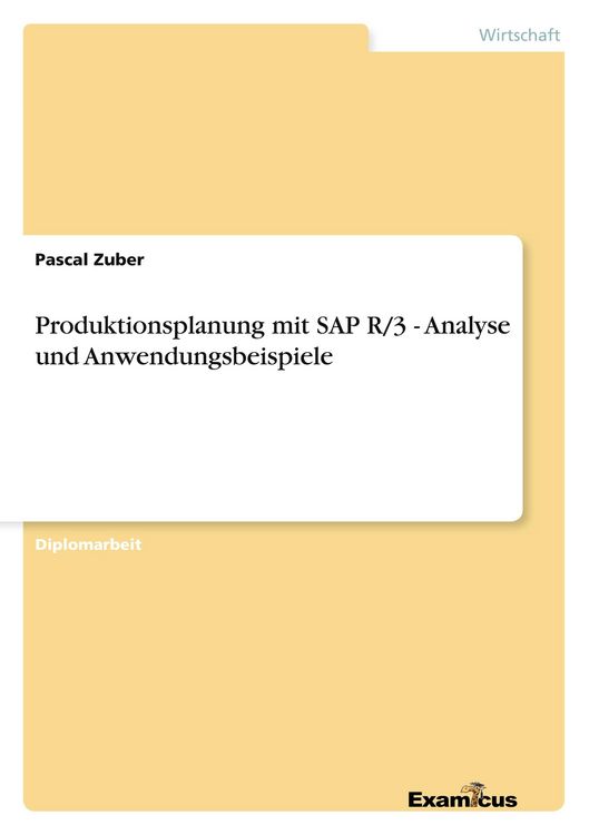 Produktbild: Produktionsplanung mit SAP R/3 - Analyse und Anwendungsbeispiele