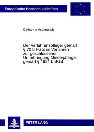Produktbild: Der Verfahrenspfleger gemae&szlig; &sect; 70 b FGG im Verfahren zur geschlossenen Unterbringung Minderjaehriger gemae&szlig; &sect; 1631 b BGB
