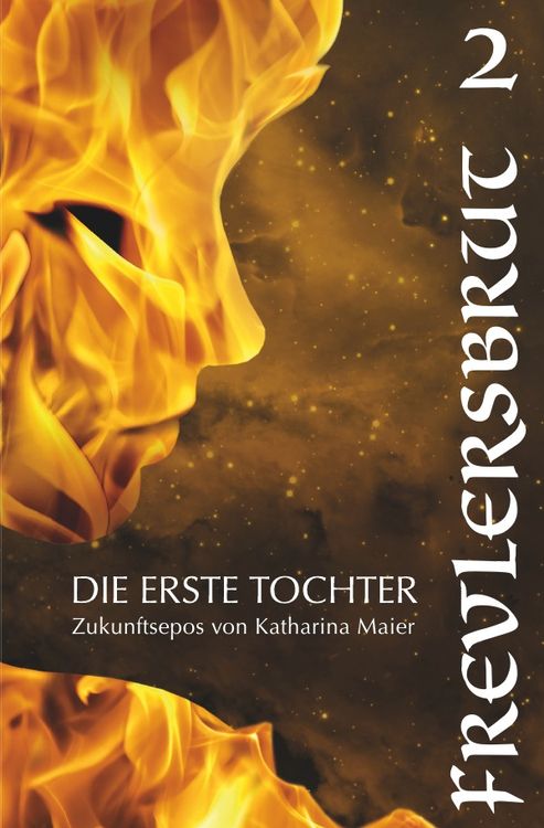 Bild vom Artikel Die Erste Tochter / Frevlersbrut vom Autor Katharina Maier