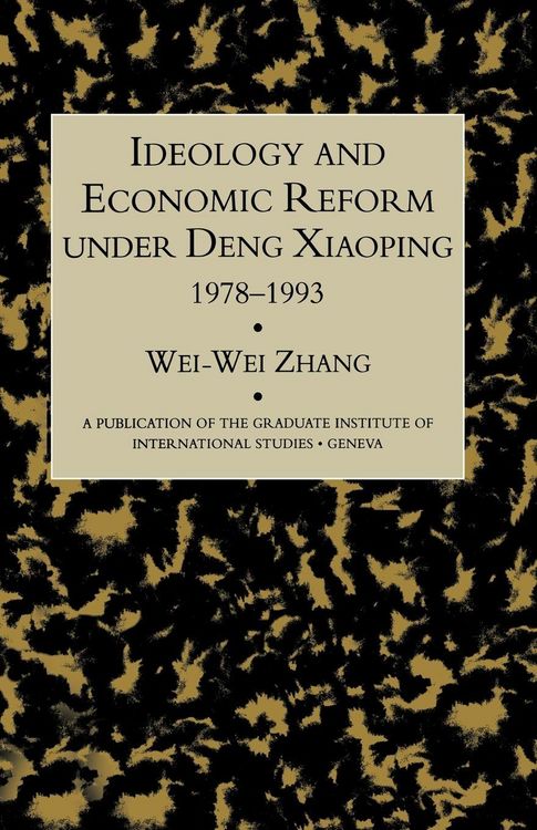Produktbild: Idealogy and Economic Reform Under Deng Xiaoping 1978-1993