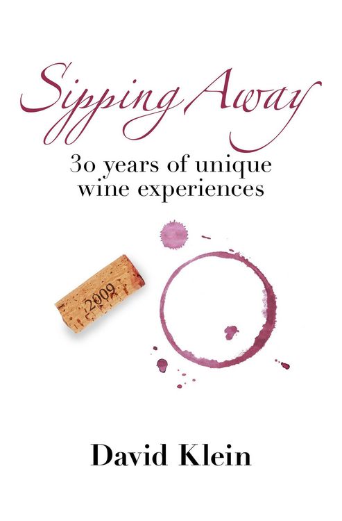 Produktbild: Sipping Away: 30 Years of Unique Wine Experiences