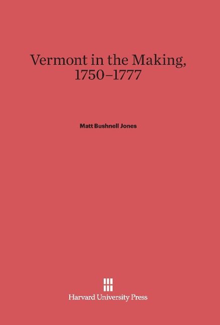 Produktbild: Vermont in the Making, 1750-1777