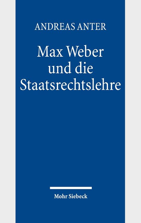 Produktbild: Max Weber und die Staatsrechtslehre