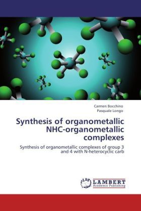 Produktbild: Bocchino, C: Synthesis of organometallic NHC-organometallic
